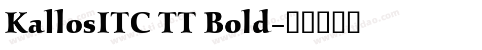 KallosITC TT Bold字体转换